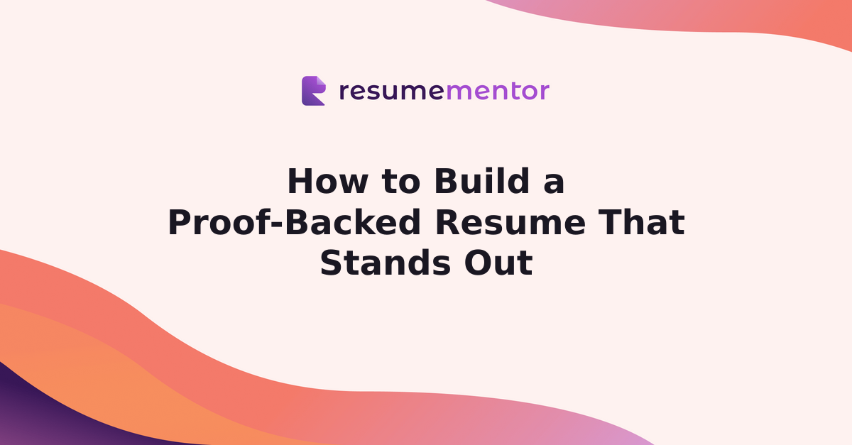 Resume Proof How to Build a Proof-Backed Resume That Stands Out